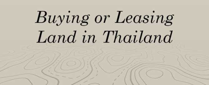 Buying Or Leasing Land in Thailand