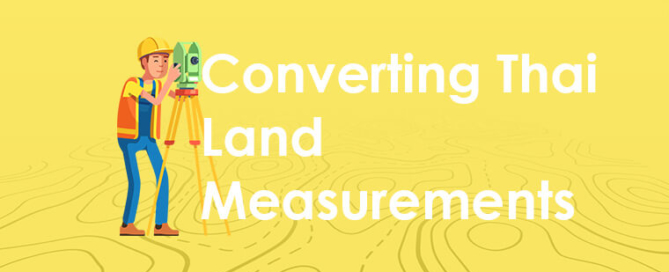 Convert Thai Land Measurements to Metric and Imperial