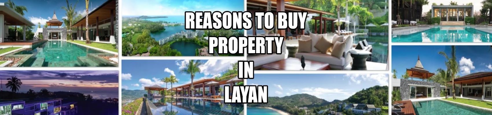 Warum kaufen Immobilien in Layan