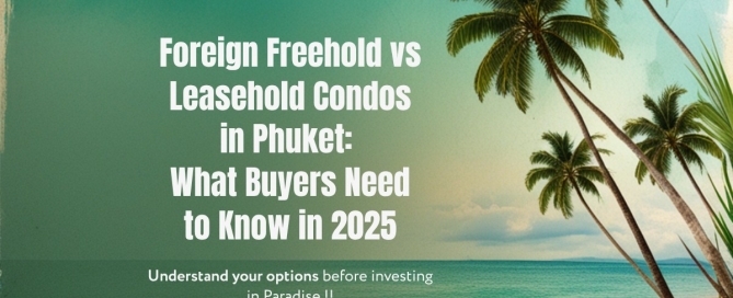 Additional costs to consider apart from the Purchase Price when buying A foreign freehold condo in Phuket