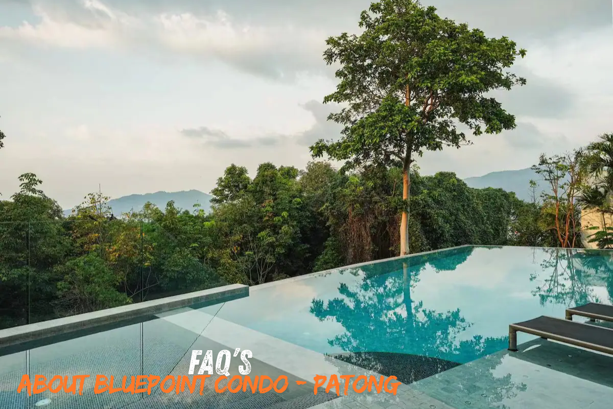 Bluepoint Condominium Patong - FAQ's, buyers need to know 