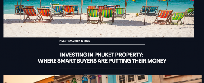 Investing in Phuket property – popular areas where smart buyers are focusing their investments.