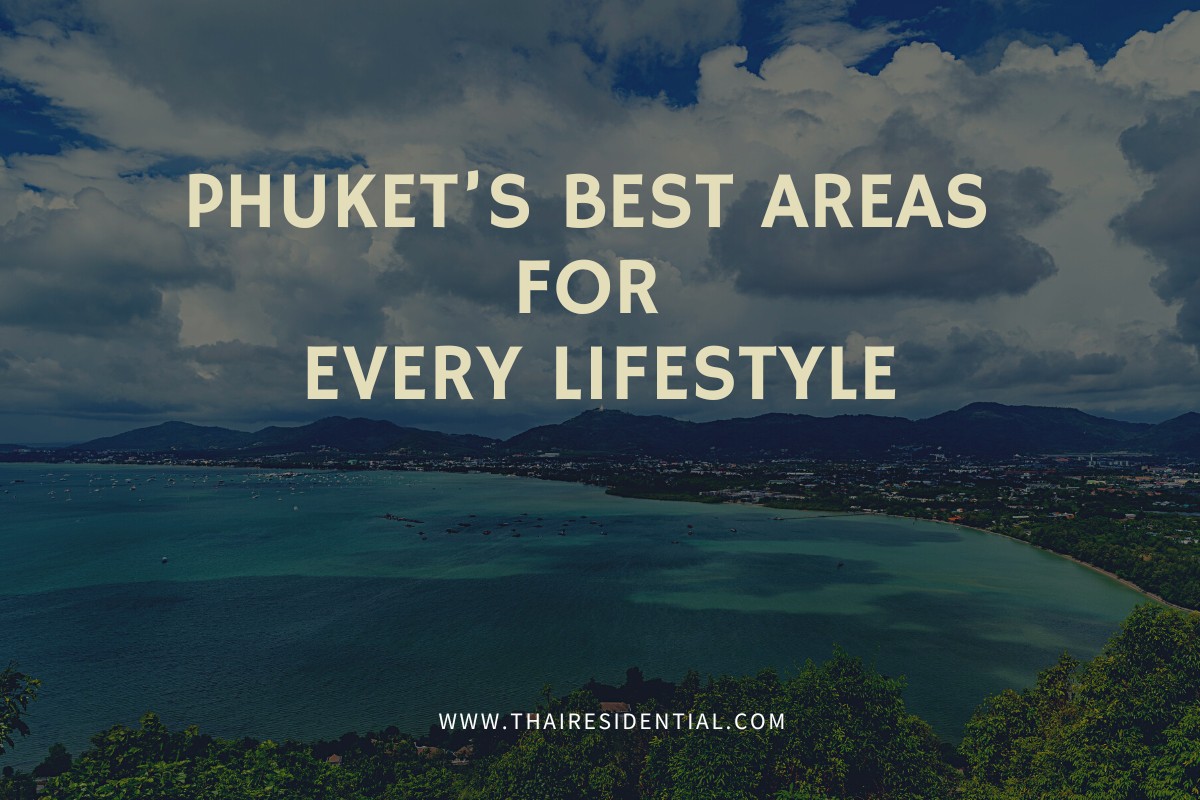Choosing the right area in Phuket - image of aerial view of Phuket’s coastline and neighborhoods.
