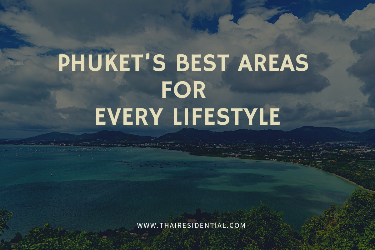 Choosing the right area in Phuket - image of aerial view of Phuket’s coastline and neighborhoods.