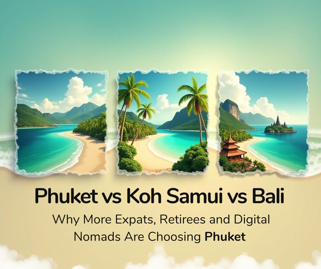 Visual comparison of Phuket, Koh Samui, and Bali—highlighting lifestyle, beaches, real estate opportunities, and investment appeal in each island destination.