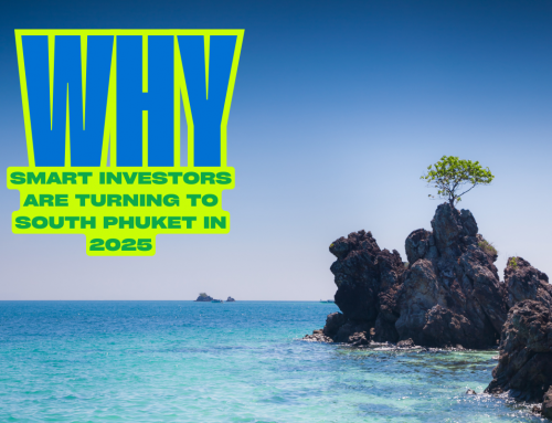 Why South Phuket Remains the Smart Choice for Property Buyers in 2025